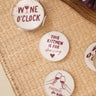 SET OF 6 - TILTIL Coasters Wine O'Clock - Things I Like Things I Love
