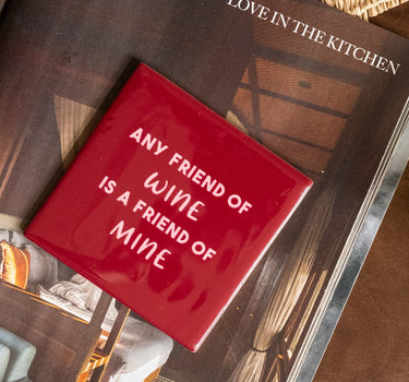 Tile Any Friend Of Wine - Things I Like Things I Love