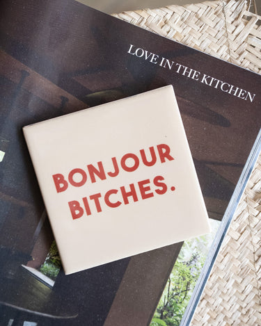 Tile Bonjour Bitches - Things I Like Things I Love