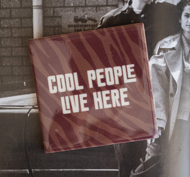 TILTIL Tegeltje Cool People Live Here - Things I Like Things I Love